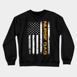 Vintage USA Nurse Dad American Flag Funny Father's Day Gift Crewneck Sweatshirt